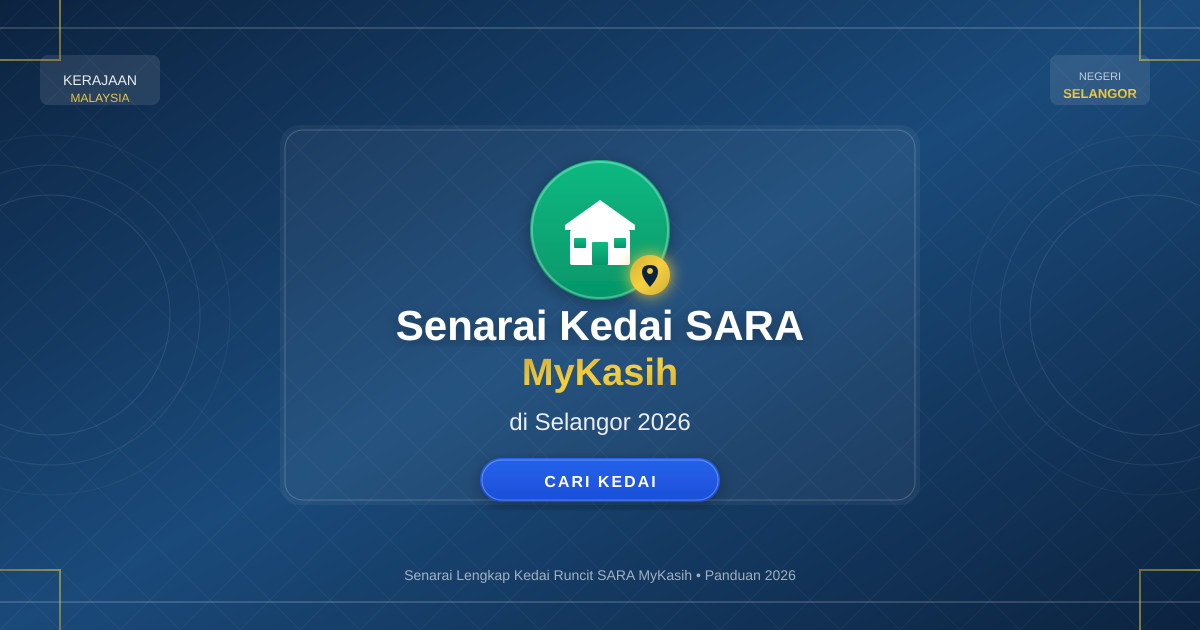 Senarai Kedai SARA MyKasih di Selangor 2026 - Lokasi & Cara Guna