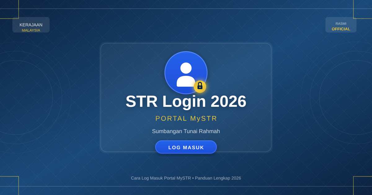 STR Login 2026 - Cara Log Masuk Portal MySTR bantuantunai.hasil.gov.my